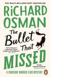 The Bullet That Missed : (The Thursday Murder Club 3)