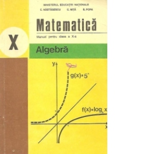 Algebra. Manual pentru clasa a X-a