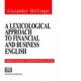 A lexicological approach to financial and business english - Abordare lexicologica a englezei financiare si de afaceri