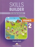 Skills builder for young learners movers 2 student book. Manualul elevului cu digibooks app