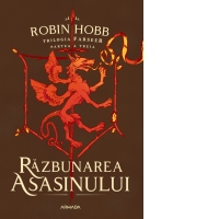 Razbunarea asasinului (Trilogia Farseer, partea a III-a)
