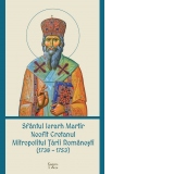 Sfantul Ierarh Martir Neofit Cretanul, Mitropolitul Tarii Romanesti (1738-1753)