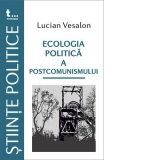 Ecologia politica a postcomunismului