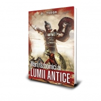 Mari razboinici ai lumii antice 