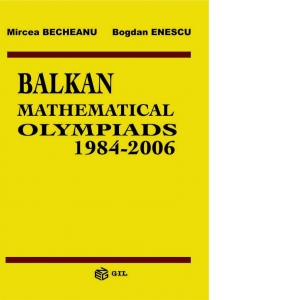 Balkan Mathematical Olympiads 1984-2006