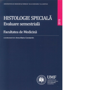 Histologie speciala. Evaluare semestriala