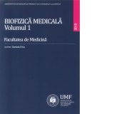 Biofizica medicala. Volumul 1
