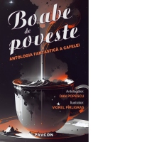 Boabe de poveste. Antologia fantastica a cafelei