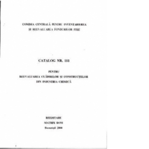 Cataloage de reevaluare a cladirilor si constructiilor speciale. Catalog 111. Cladiri si constructii din industria chimica