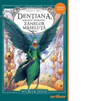 Strajerii copilariei. Dentiana, regina armatei Zanelor-Maseluta