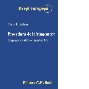 Procedura de infringement. Raspunderea statelor membre UE