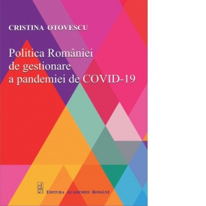 Politica Romaniei de gestionare a pandemiei de Covid-19