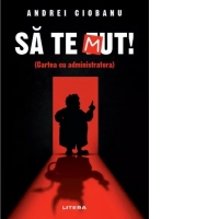 Sa te Mut. Cartea cu administratora