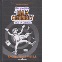 Peripetiile lui Max Crumbly. Volumul II: Haos la gimnaziu