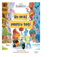 Disney Elementar. Un oras pentru toti