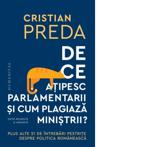 De ce atipesc parlamentarii si cum plagiaza ministrii? Plus alte 21 de intrebari pestrite despre politica romaneasca