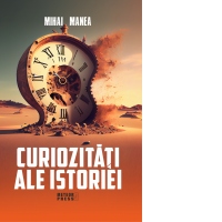Curiozitati ale istoriei