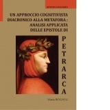 Un approccio cognitivista diacronico alla metafora: analisi applicata delle epistole di Petrarca