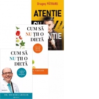 Pachet: Ai grija de mintea ta: 1. Atentie cu intentie; 2. Cum sa nu tii o dieta (2 volume)