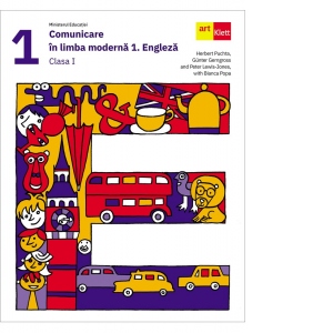 Comunicare in limba moderna 1. Engleza. Manual pentru clasa I