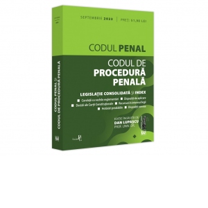 Codul penal si Codul de procedura penala. Septembrie 2023. Editie tiparita pe hartie alba