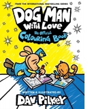 Dog Man With Love: The Official Colouring Book