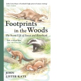 Footprints in the Woods : The Secret Life of Forest and Riverbank