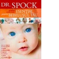 DR.SPOCK. ESENTIAL PENTRU BEBELUSUL TAU