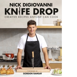 Knife Drop : Creative Recipes Anyone Can Cook