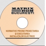 Reglementari tehnice privind proiectarea si executarea instalatiilor electrice, aprilie 2012 (CD)