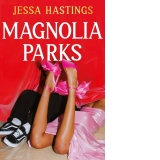 Magnolia Parks Book 1