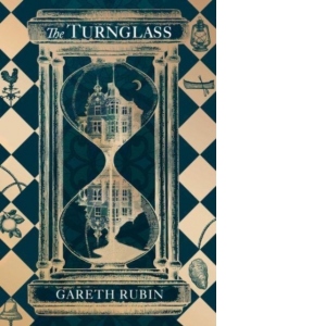 The Turnglass : turn the book, uncover the mystery