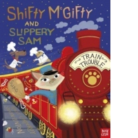 Shifty McGifty and Slippery Sam: Train Trouble