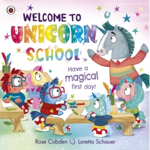 Welcome to Unicorn School : Have a magical first day!