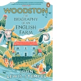 Woodston : The Biography of An English Farm
