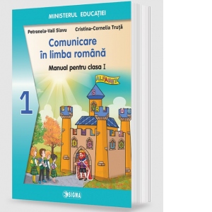 Manual de comunicare in limba romana pentru clasa I