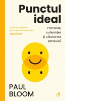 Punctul ideal. Placerile suferintei si cautarea sensului