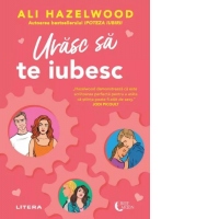 Urasc sa te iubesc