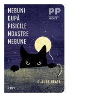 Nebuni dupa pisicile noastre nebune