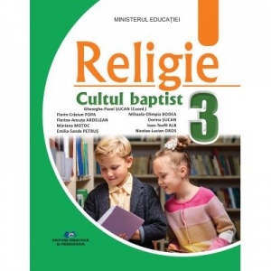 Religie. Cultul baptist. Manual pentru clasa a III-a