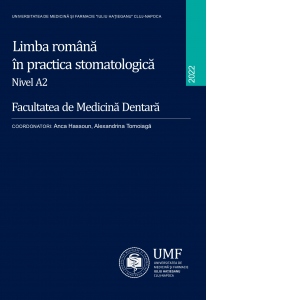 Limba romana in practica stomatologica. Nivel A2