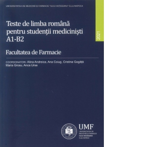 Teste de limba romana pentru studentii medicinisti A1 - B2