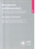 Recuperare cardiovasculara. Manual pentru studentii de la Programul de studiu Balneofiziokinetoterapie si Recuperare Medicala