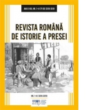 Revista Romana de Istorie a Presei. Anii X-XIII, nr. 1-4 (17-20) 2016-2019