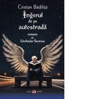 Ingerul de pe autostrada, editia a II-a