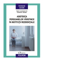Asistenta persoanelor varstnice in institutii rezidentiale