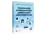 Inovarea sociala si reforma serviciilor publice in cadrul colectivitatilor locale