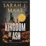 Kingdom of Ash. A Throne of Glass Novel