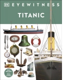 Titanic. DK Eyewitness