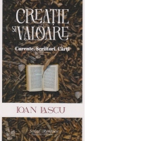 Creatie si valoare. Curente, scriitori, carti